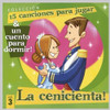 LA CENICIENTA-CUENTO + CANCIONES / VARIOUS - LA CENICIENTA-CUENTO + CANCIONES / VARIOUS CD