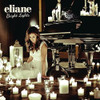 ELIANE - BRIGHT LIGHTS CD