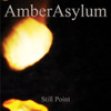 AMBER ASYLUM - STILL POINT CD