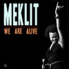 MEKLIT - WE ARE ALIVE CD