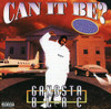 GANGSTA BLAC - CAN IT BE CD