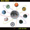 JONAS,BILLY - LIFE SO FAR CD