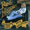 MADDOX,ROSE - RECKLESS LOVE & BOLD ADVENTURE CD
