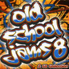 OLD SCHOOL JAMS 8 / VARIOUS - OLD SCHOOL JAMS 8 / VARIOUS CD