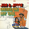 JIM & JESSE - DIESEL ON MY TAIL CD