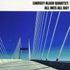 LINDSEY BLAIR QUARTET - ALL WES ALL DAY CD
