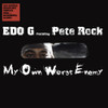 EDO G FEAT. PETE ROCK - MY OWN WORST ENEMY CD