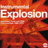 INSTRUMENTAL EXPLOSION FUNK R&B 1966-73 / VARIOUS - INSTRUMENTAL EXPLOSION FUNK R&B 1966-73 / VARIOUS CD
