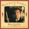CODY,ROBERT TREE - DREAMS FROM GRANDFATHER CD