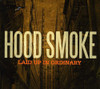 HOOD SMOKE - LAID UP IN ORDINARY CD