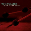 COLLIER,TOM - ALONE IN THE STUDIO CD