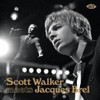 WALKER,SCOTT / BREL,JACQUES - JACQUES BREL MEETS SCOTT WALKER CD