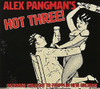 PANGMAN,ALEX - ALEX PANGMAN'S HOT THREE CD