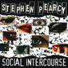 PEARCY,STEPHEN - SOCIAL INTERCOURSE CD