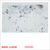 BAD LUCK - FOUR VINYL LP