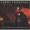 THOMPSON,EARMA - JUST IN TIME CD
