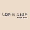 INDIGO GIRLS - LONG RIDE / LOOK LONG 7"