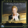 WAGONER,PORTER - WATCHING EAGLES FLY CD