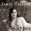 COLLINS,JAMIE - ENJOY LIFE CD