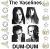 VASELINES - DUM DUM VINYL LP