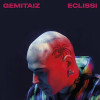 GEMITAIZ - ECLISSI VINYL LP