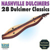 NASHVILLE DULCIMERS - 28 DULCIMER CLASSICS CD