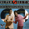 JACKSON,CHUCK / BROWN,MAXINE - SUPER HITS CD
