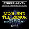 JAQUI & RUMOR - JUST DON'T BREAK-A-MY HEART CD