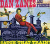 ZANES,DAN - CATCH THAT TRAIN CD