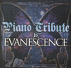 PIANO TRIBUTE - PIANO TRIBUTE TO EVANESCENCE CD