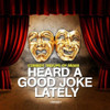 COMEDY TROUPE OF MIAMI - HEARD A GOOD JOKE LATELY CD