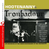 HOOTENANNY AT TROUBADOR / VAR - HOOTENANNY AT TROUBADOR / VAR CD