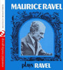 RAVEL,MAURICE - MAURICE RAVEL PLAYS RAVEL CD