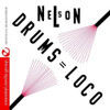 PADRON,NELSON - NELSON: DRUMS LOCO CD