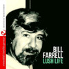 FARRELL,BILL - LUSH LIFE CD