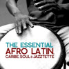 ESSENTIAL AFRO LATIN CARIBE SOUL & JAZZTETTE / VAR - ESSENTIAL AFRO LATIN CARIBE SOUL & JAZZTETTE / VAR CD