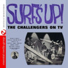 CHALLENGERS - SURF'S UP: CHALLENGERS ON TV CD