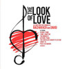 LOOK OF LOVE: LOVE FOR SONGS OF BACHARACH / VAR - LOOK OF LOVE: LOVE FOR SONGS OF BACHARACH / VAR CD