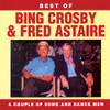 CROSBY,BING / ASTAIRE,FRED - BEST OF CD