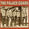 PALACE GUARD - PALACE GUARD CD