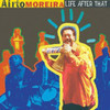 MOREIRA,AIRTO - LIFE AFTER THAT CD