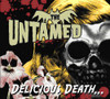 UNTAMED - DELICIOUS DEATH VINYL LP