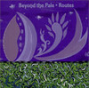 BEYOND THE PALE - ROUTES CD