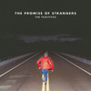 FUGITIVES - THE PROMISE OF STRANGERS CD