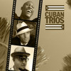 CLASSIC CUBAN TRIOS / VARIOUS - CLASSIC CUBAN TRIOS / VARIOUS CD