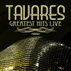 TAVARES - GREATEST HITS - LIVE CD