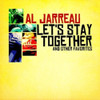 JARREAU,AL - LET'S STAY TOGETHER & OTHER FAVORITES CD