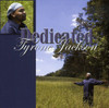 JACKSON,TYRONE - DEDICATED CD