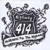 HIGHWAY 414 - HELLBOUND FOR HIGHWAY CD