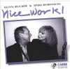 ROBINSON,SPIKE / RUCKER,ELLYN - NICE WORK CD